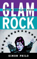Glam Rock: Musik in Klang und Bild - Glam Rock: Music in Sound and Vision