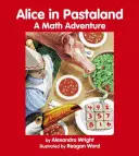Alice im Pastaland: Ein Mathe-Abenteuer - Alice in Pastaland: A Math Adventure