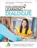 Herausforderndes Lernen durch Dialog - Strategien, um Ihre Schüler einzubinden und ihre Sprache des Lernens zu entwickeln - Challenging Learning Through Dialogue - Strategies to Engage Your Students and Develop Their Language of Learning