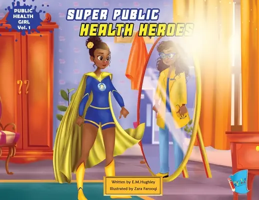 Superhelden der öffentlichen Gesundheit - Super Public Health Heroes