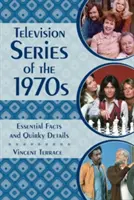 Fernsehserien der 1970er Jahre: Wesentliche Fakten und skurrile Details - Television Series of the 1970s: Essential Facts and Quirky Details
