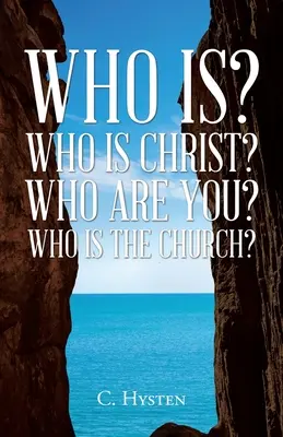Wer ist? Wer ist Christus? Wer sind Sie? Wer ist die Kirche? - Who Is? Who Is Christ? Who Are You? Who Is the Church?