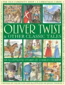 Oliver Twist und andere klassische Erzählungen: Sechs illustrierte Geschichten von Charles Dickens - Oliver Twist & Other Classic Tales: Six Illustrated Stories by Charles Dickens