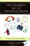 The Children's Bill of Emotional Rights: Ein Leitfaden für die Bedürfnisse von Kindern - The Children's Bill of Emotional Rights: A Guide to the Needs of Children