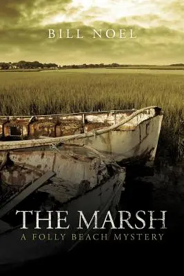 Der Sumpf: Ein Folly Beach Mysterium - The Marsh: A Folly Beach Mystery