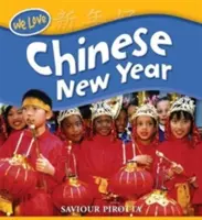 Wir lieben Feste: Chinesisches Neujahr - We Love Festivals: Chinese New Year