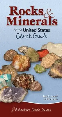 Gesteine und Mineralien in den Vereinigten Staaten: Kurzanleitung - Rocks & Minerals of the United States: Quick Guide