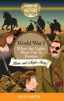 Der 1. Weltkrieg - Als in Europa die Lichter ausgingen, die Geschichte von Liam und Aoife - World War 1 - When the lights went out in Europe, Liam and Aoife's story