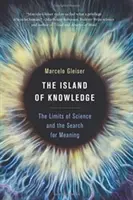 Die Insel des Wissens: Die Grenzen der Wissenschaft und die Suche nach dem Sinn - The Island of Knowledge: The Limits of Science and the Search for Meaning