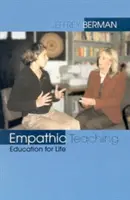 Empathischer Unterricht: Bildung für das Leben - Empathic Teaching: Education for Life