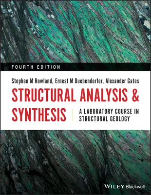 Strukturelle Analyse und Synthese: Ein Laborkurs in Struktureller Geologie - Structural Analysis and Synthesis: A Laboratory Course in Structural Geology