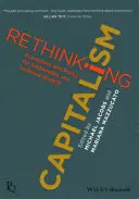 Kapitalismus neu denken: Wirtschaft und Politik für nachhaltiges und integratives Wachstum - Rethinking Capitalism: Economics and Policy for Sustainable and Inclusive Growth