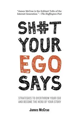 Scheiße, die dein Ego sagt - Sh#t Your Ego Says