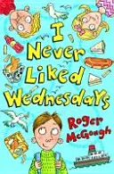 Ich mochte Mittwoche noch nie - I Never Liked Wednesdays