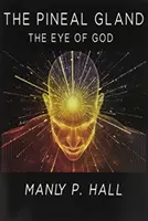 Die Zirbeldrüse: Das Auge Gottes - The Pineal Gland: The Eye Of God