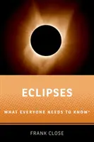 Finsternisse: Was jeder wissen muss - Eclipses: What Everyone Needs to Knowr