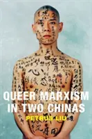 Queer-Marxismus in zwei Chinas - Queer Marxism in Two Chinas