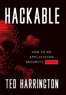 Hackbar: Wie man Anwendungssicherheit richtig macht - Hackable: How to Do Application Security Right
