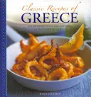 Klassische Rezepte aus Griechenland: Traditionelles Essen und Kochen in 25 authentischen Gerichten - Classic Recipes of Greece: Traditional Food and Cooking in 25 Authentic Dishes