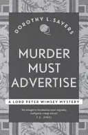 Mord muss werben - Krimiklassiker vom Feinsten - Murder Must Advertise - Classic crime fiction at its best