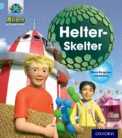 Projekt X: Außerirdische Abenteuer: Blau: Helter-Skelter - Project X: Alien Adventures: Blue: Helter-Skelter