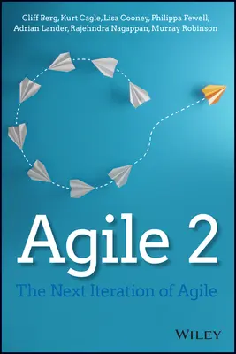 Agile 2: Die nächste Iteration von Agile - Agile 2: The Next Iteration of Agile