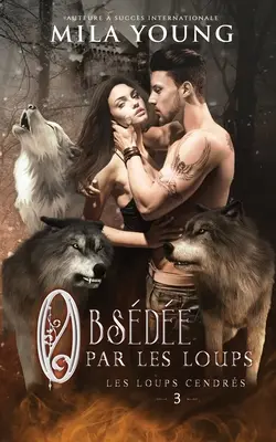 Obsde par les Loups: Une Romance Paranormale