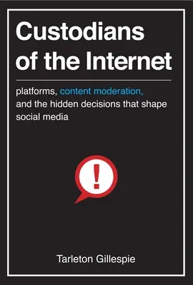 Wächter des Internets: Plattformen, Inhaltsmoderation und die verborgenen Entscheidungen, die soziale Medien formen - Custodians of the Internet: Platforms, Content Moderation, and the Hidden Decisions That Shape Social Media