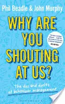 Warum schreist du uns an? - Die Dos und Don'ts des Verhaltensmanagements - Why are you shouting at us? - The Dos and Don'ts of Behaviour Management