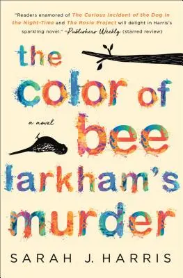 Die Farbe von Bee Larkhams Ermordung - The Color of Bee Larkham's Murder