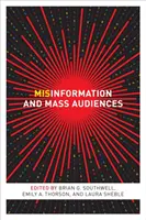 Fehlinformationen und Massenpublikum - Misinformation and Mass Audiences