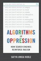 Algorithmen der Unterdrückung: Wie Suchmaschinen den Rassismus verstärken - Algorithms of Oppression: How Search Engines Reinforce Racism
