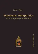 Scholastische Metaphysik: Eine zeitgenössische Einführung - Scholastic Metaphysics: A Contemporary Introduction