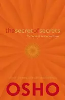 Das Geheimnis der Geheimnisse: Das Geheimnis der Goldenen Blume: Taoistische Lehren über das Leben und das Dasein - The Secret of Secrets: On the Secret of the Golden Flower: Taoist Teachings on Life and Existence