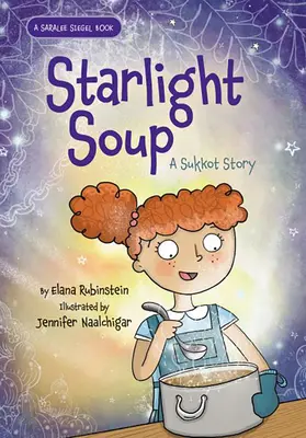 Sternenlicht-Suppe: Eine Sukkot-Geschichte - Starlight Soup: A Sukkot Story