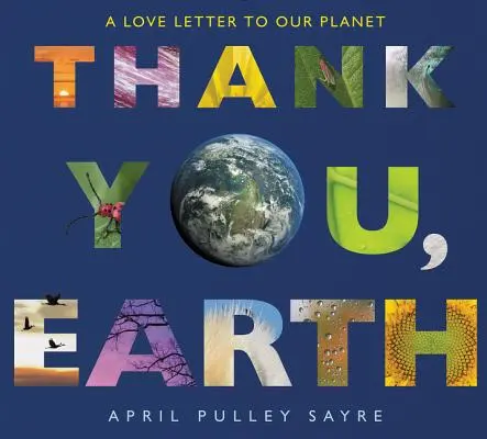 Danke, Erde: Ein Liebesbrief an unseren Planeten - Thank You, Earth: A Love Letter to Our Planet