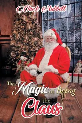 Die Magie, der Claus zu sein - The Magic of Being the Claus