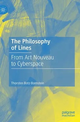 Die Philosophie der Linien: Vom Jugendstil zum Cyberspace - The Philosophy of Lines: From Art Nouveau to Cyberspace