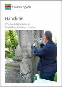 Nanolime - Ein praktischer Leitfaden für die Verwendung zur Konsolidierung von verwittertem Kalkstein - Nanolime - A Practical Guide to its Use for Consolidating Weathered Limestone