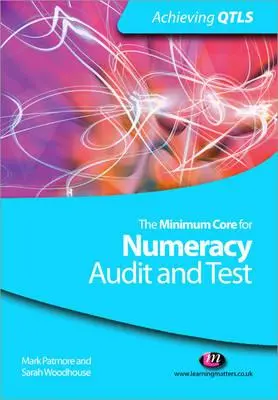 Die Mindestanforderungen für das Fach Rechnen: Prüfung und Test - The Minimum Core for Numeracy: Audit and Test