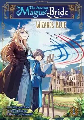 Die Braut des alten Magus: Wizard's Blue Band 1 - The Ancient Magus' Bride: Wizard's Blue Vol. 1