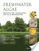 Süßwasseralgen: Identifizierung, Aufzählung und Verwendung als Bioindikatoren - Freshwater Algae: Identification, Enumeration and Use as Bioindicators