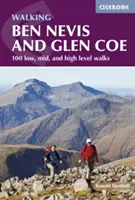 Wandern in Ben Nevis und Glen Coe: 100 leichte, mittelschwere und anspruchsvolle Wanderungen - Walking Ben Nevis and Glen Coe: 100 Low, Mid, and High Level Walks