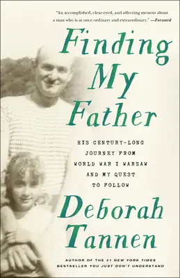 Meinen Vater finden: Seine jahrhundertelange Reise aus dem Warschau des Ersten Weltkriegs und meine Suche nach ihm - Finding My Father: His Century-Long Journey from World War I Warsaw and My Quest to Follow