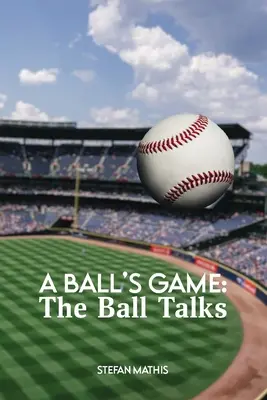 Ein Spiel mit dem Ball: Der Ball spricht - A Ball's Game: The Ball Talks