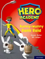 Helden-Akademie: Oxford Level 7, Türkisfarbener Buchband: Bunny-wunny Bank Raid - Hero Academy: Oxford Level 7, Turquoise Book Band: Bunny-wunny Bank Raid