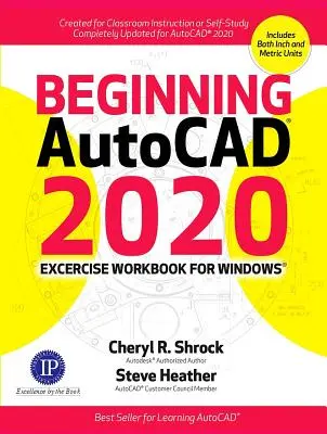 Beginning Autocad(r) 2020 Exercise Workbook (Übungsbuch) - Beginning Autocad(r) 2020 Exercise Workbook