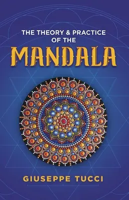 Die Theorie und Praxis des Mandalas - The Theory and Practice of the Mandala