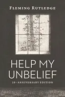 Hilf meinem Unglauben, 20. Jubiläumsausgabe - Help My Unbelief, 20th Anniversary Edition