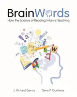 Brain Words: Wie die Wissenschaft des Lesens den Unterricht beeinflusst - Brain Words: How the Science of Reading Informs Teaching